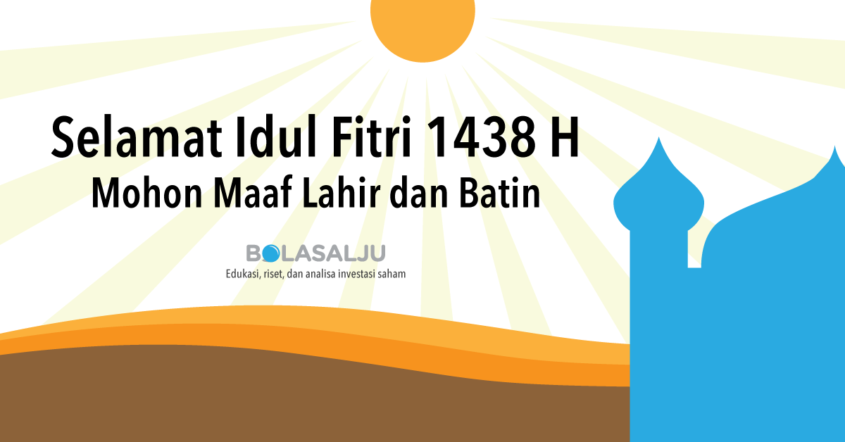 Selamat Idul Fitri 1438 H (2017) Mohon maaf lahir dan batin