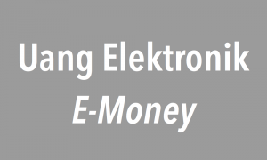 Uang Elektronik (4): Tantangan, Potensi, Peluang Bagi Investor Saham, dan Kesimpulan (Selesai)