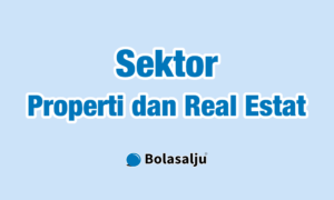 Sektor Properti dan Real Estat